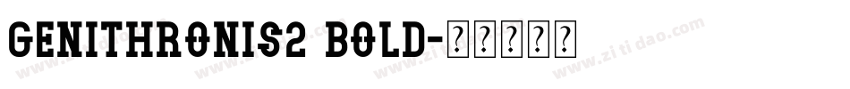 GeniThronis2 Bold字体转换
